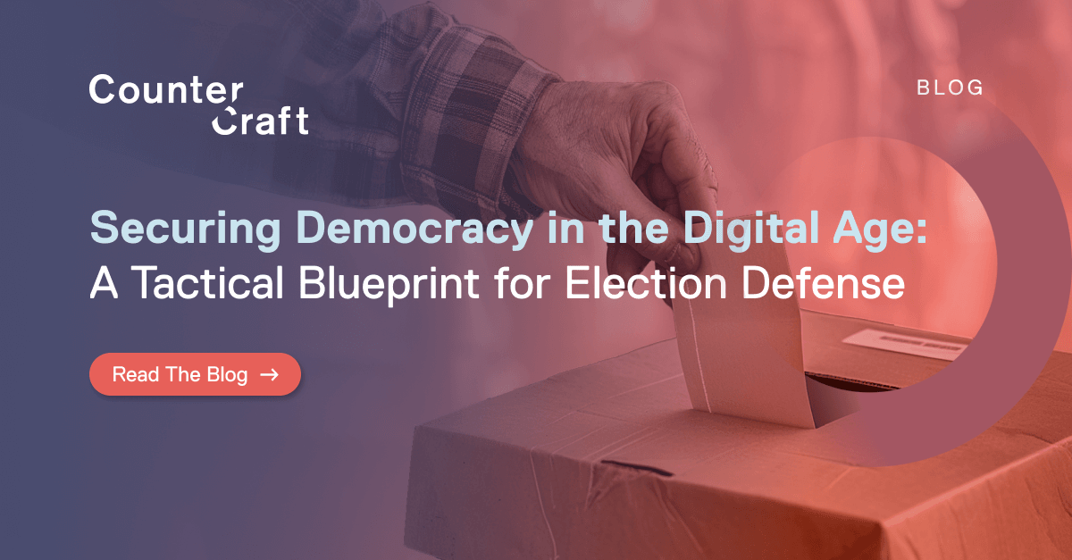 Securing Democracy In The Digital Age Election Security Webinar Countercraft