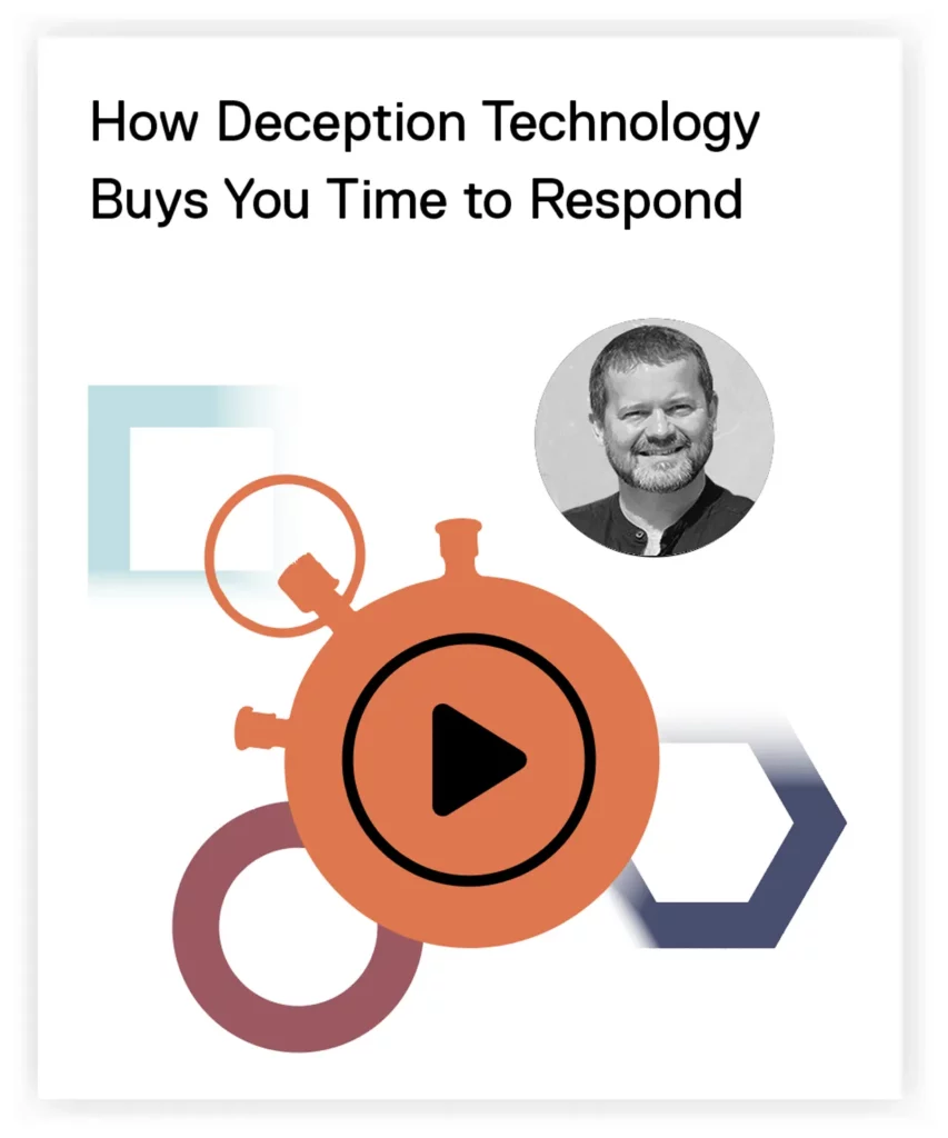 How deception technology buys you time to respond
